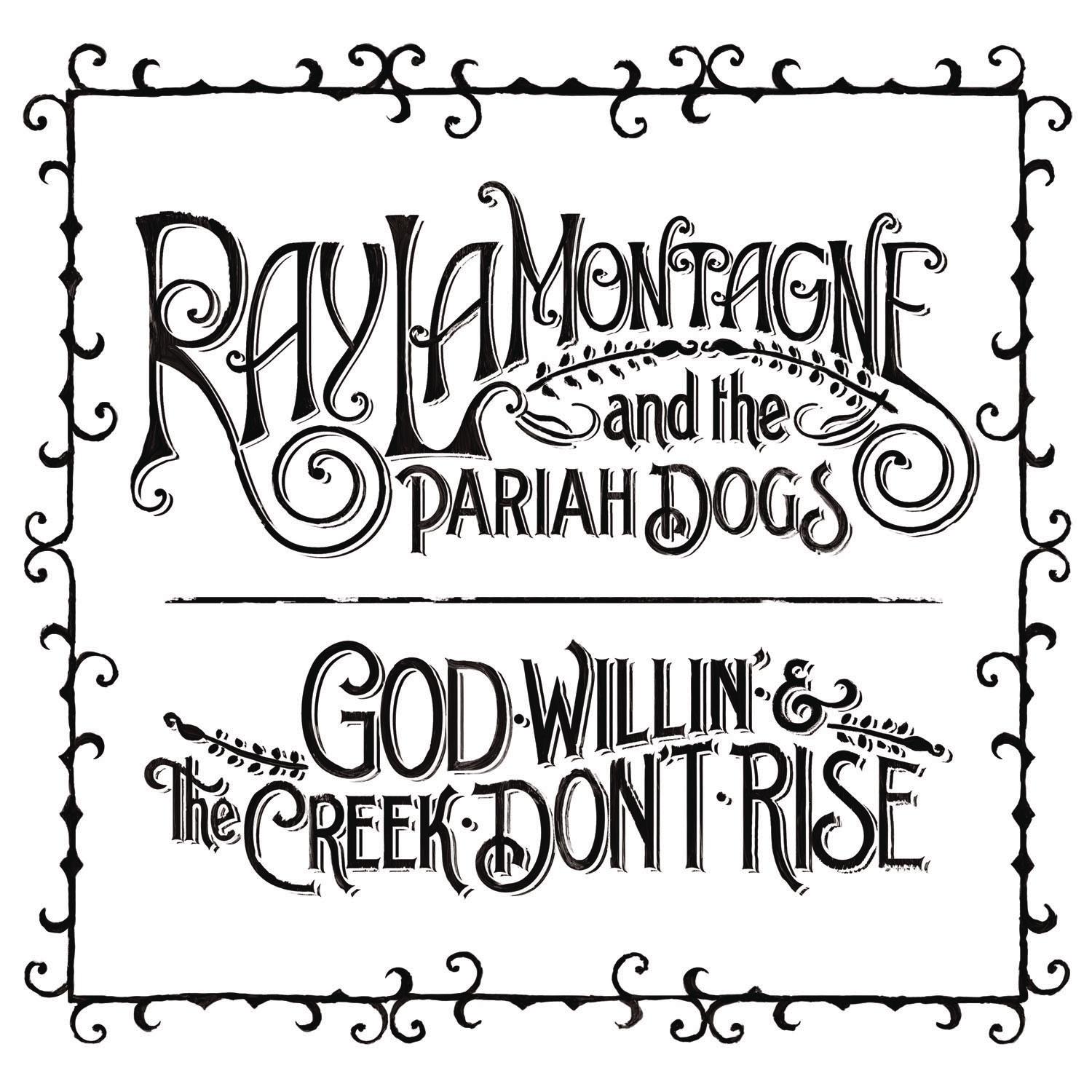 God Willin' & The Creek Don'T Rise