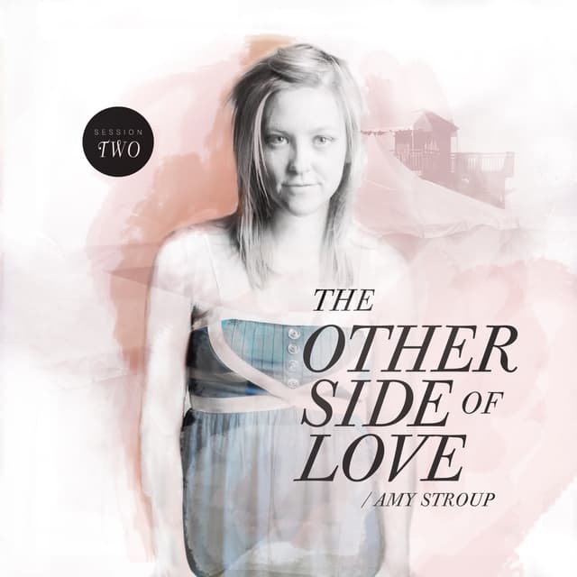 Album cover art for The Other Side of Love | Session Two
