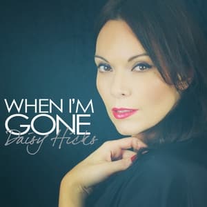 Album cover art for When I'm Gone