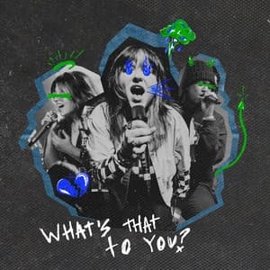 Album cover art for What’s That To You?