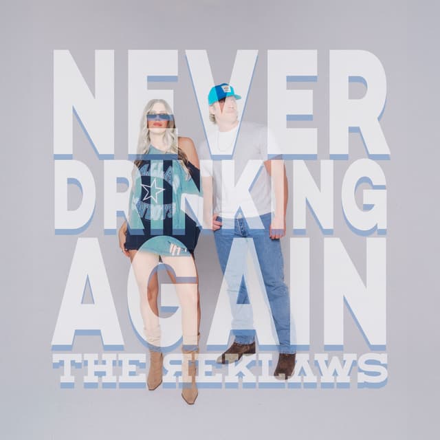 Album cover art for Never Drinking Again