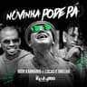Novinha Pode Pá (Novinha Pode Pa)