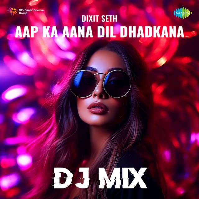 Album cover art for Aap Ka Aana Dil Dhadkana (DJ Mix) - Single