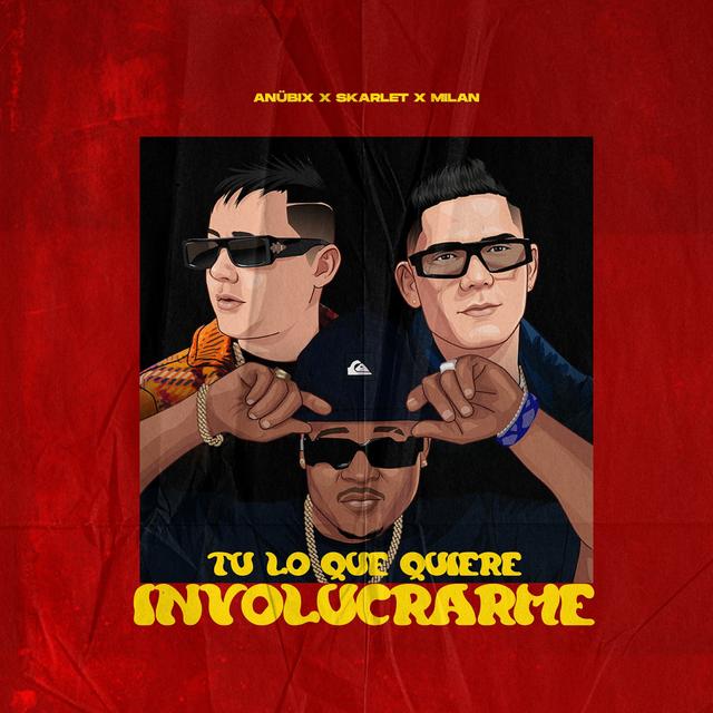 Album cover art for Tu Lo Que Quiere Involucrarme