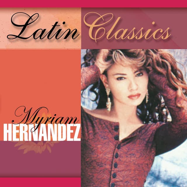 Album cover art for Latin Classics: Myriam Hernandez