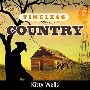 Album cover art for Timeless Country: Kitty Wells