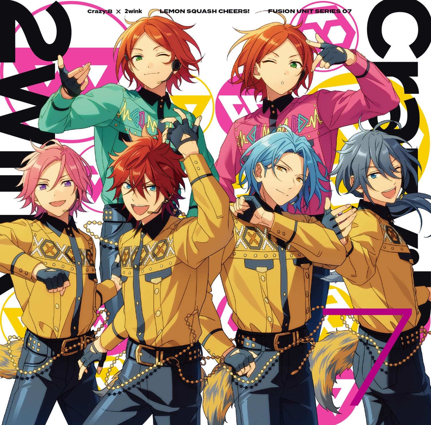 Crazy:b ✕ 2wink「Lemon Squash Cheers!」Ensemble Stars!! Fusion Unit Series 07 - Single