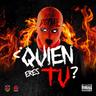 Quien Eres Tú