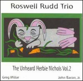 The Unheard Herbie Nichols, Vol. 2