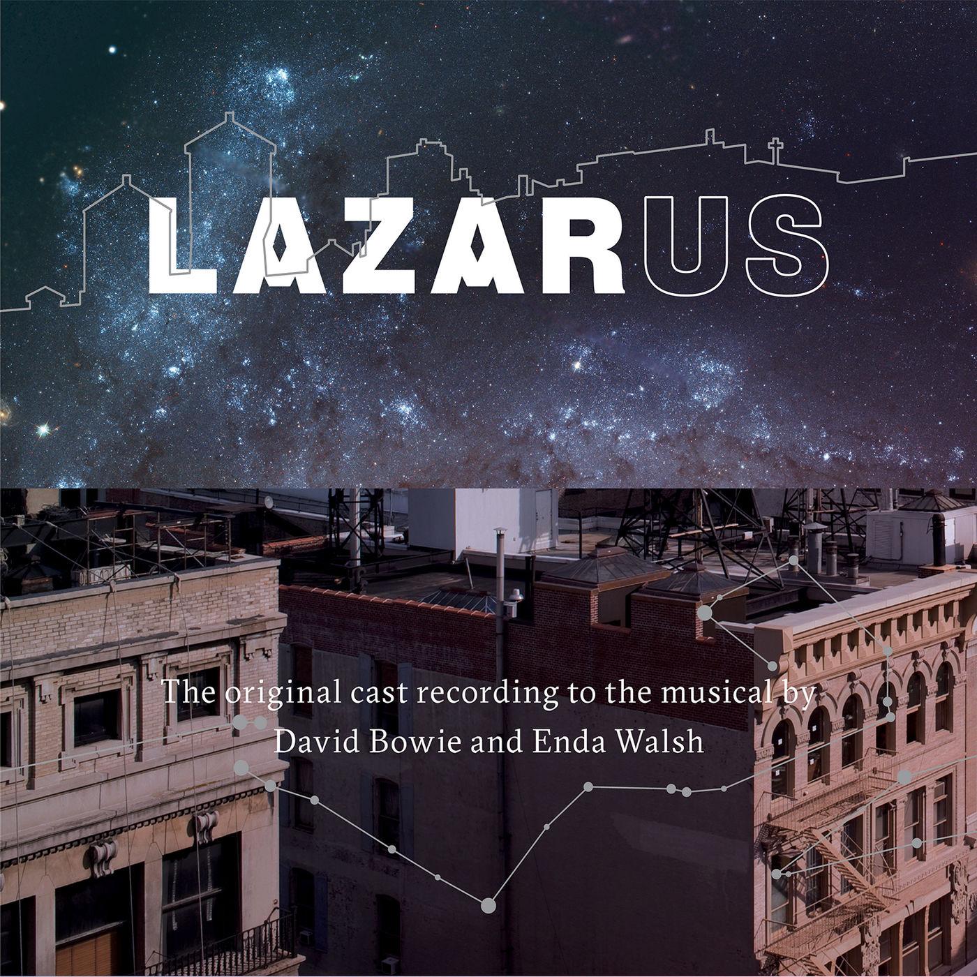 Lazarus (the Original Cast Recording to the Musical by David Bowie & Enda Walsh)