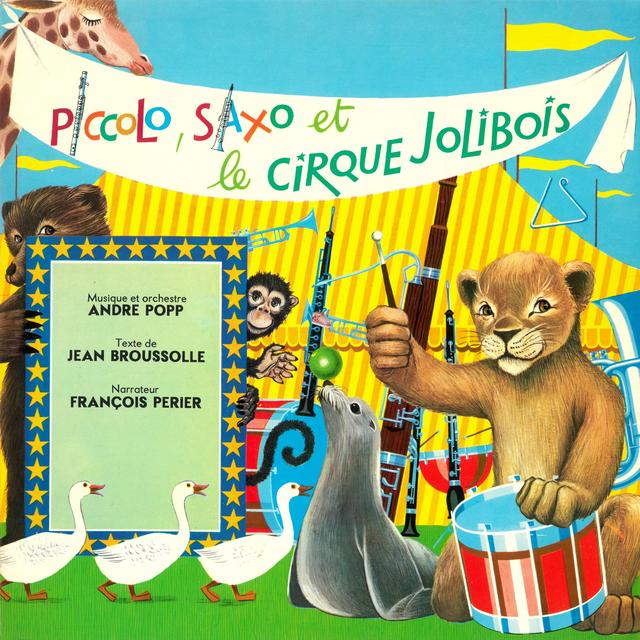 Album cover art for Piccolo, Saxo et le Cirque Jolibois