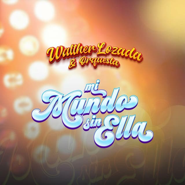 Album cover art for Mi Mundo Sin Ella