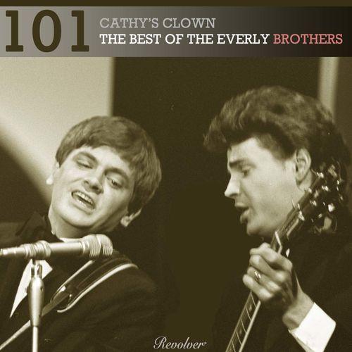 Album cover art for 101 - Cathy's Clown: The Best of the Everly Brothers (Volume 1)