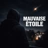 Mauvaise étoile