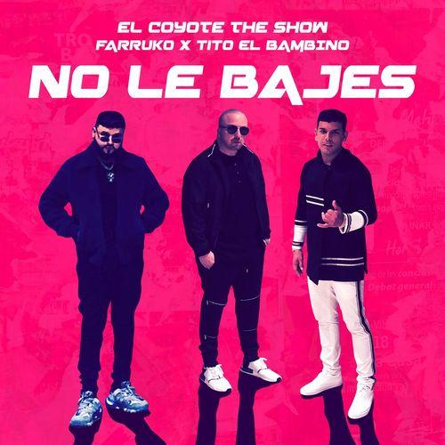 Album cover art for No Le Bajes