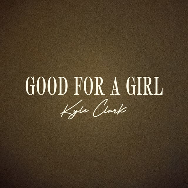 Album cover art for Good For A Girl