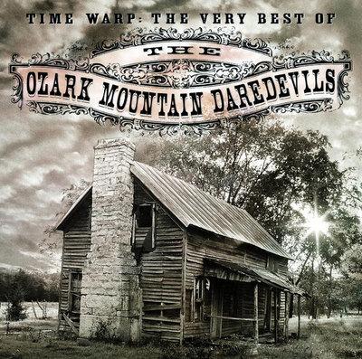 Album cover art for Time Warp: The Very Best Of The Ozark Mountain Daredevils