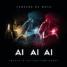 Ai, Ai, Ai
