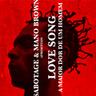 Love Song (A Maior Dor de Um Homem)