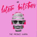 Album cover art for Later Bitches