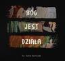 Bóg jest działa (Bog jest dziala)