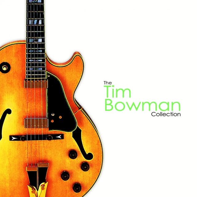 Album cover art for The Tim Bowman Collection