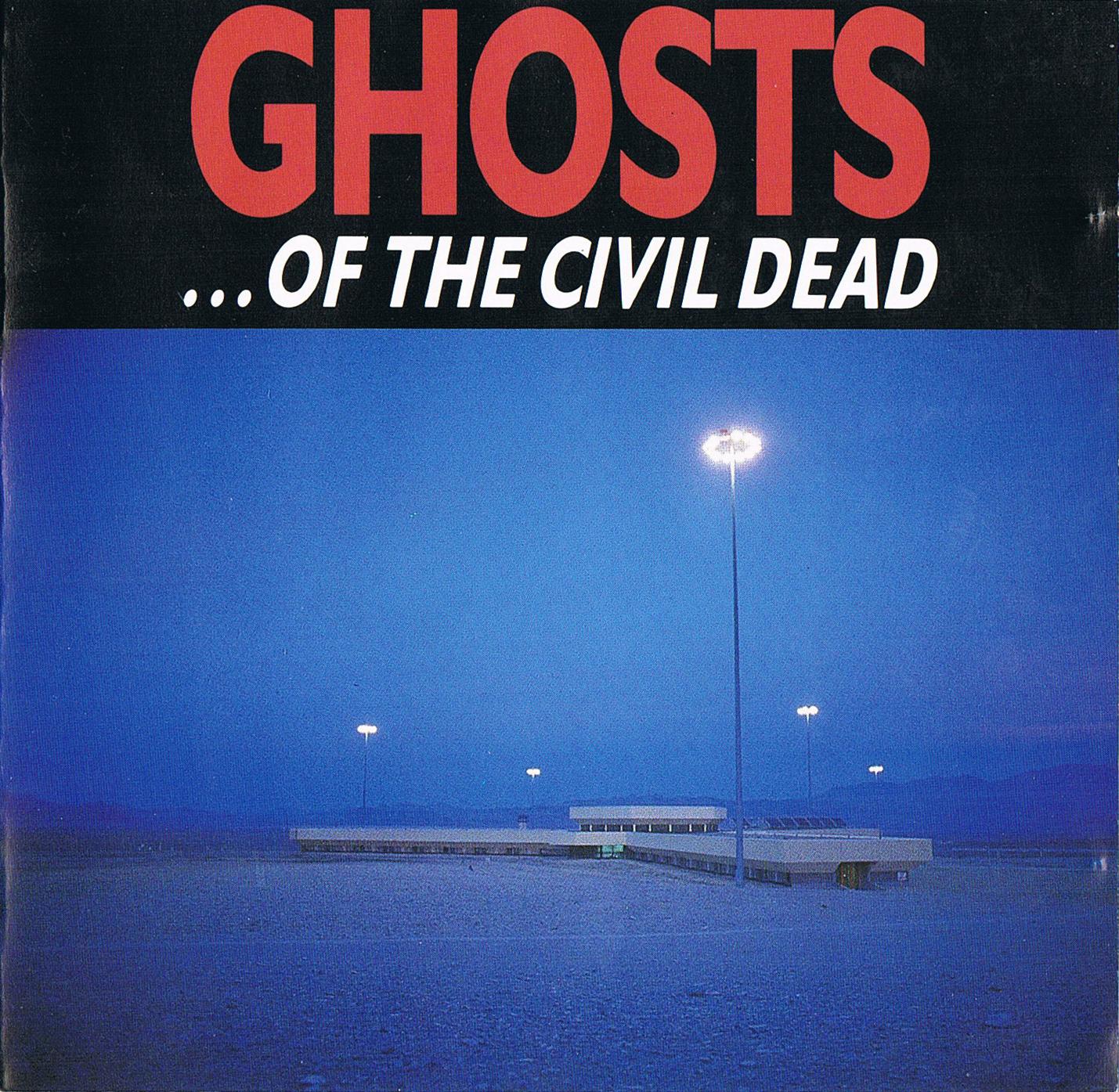 Ghosts... Of The Civil Dead (B.O.F.)