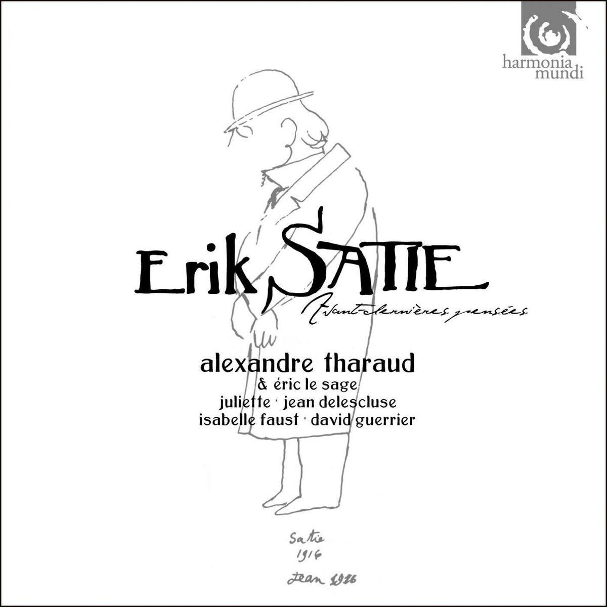 Satie : Avant-Dernières Pensées