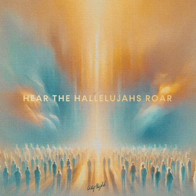 Album cover art for Hear the Hallelujahs Roar (Live)