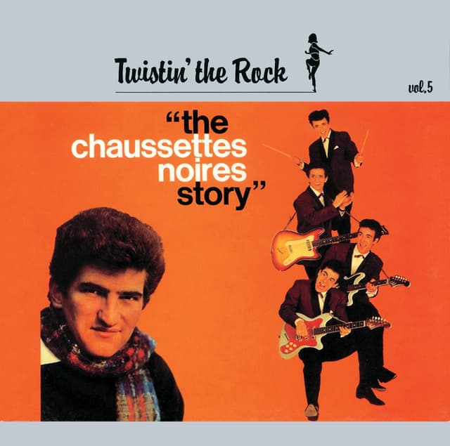 Album cover art for Twistin' The Rock : The Chaussettes noires Story