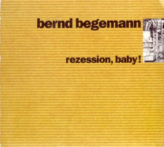 Rezession, Baby!