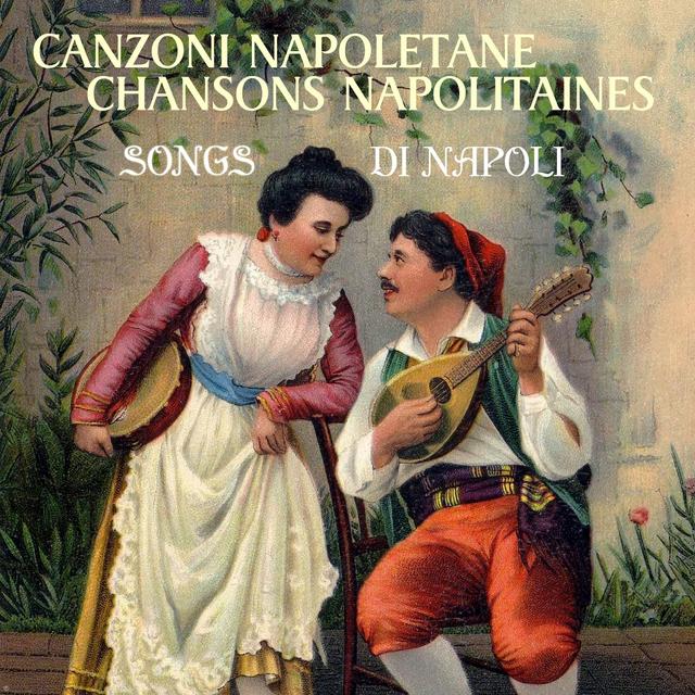Album cover art for Canzoni Napoletane - Chansons Napolitaines - Songs Di Napoli