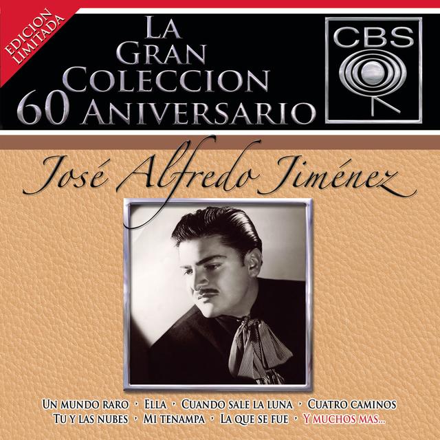 Album cover art for La Gran Coleccion Del 60 Aniversario CBS - Jose Alfredo Jimenez