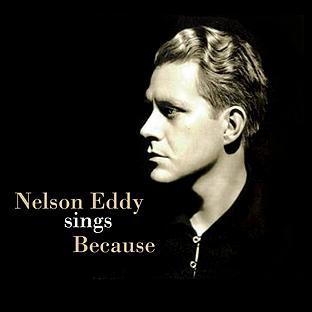 Album cover art for Nelson Eddy Sings Because