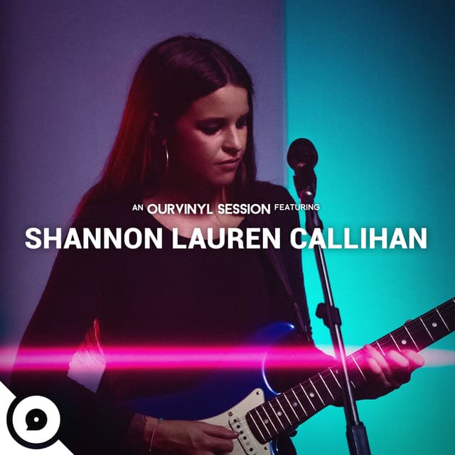 Album cover art for Shannon Lauren Callihan | OurVinyl Sessions