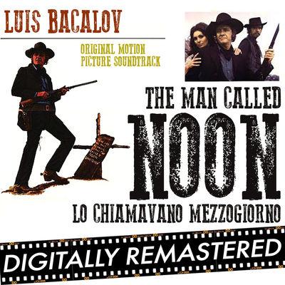 The Man Called Noon / Lo Chiamavano Mezzogiorno / Les Colts Au Soleil [B.O.F.]