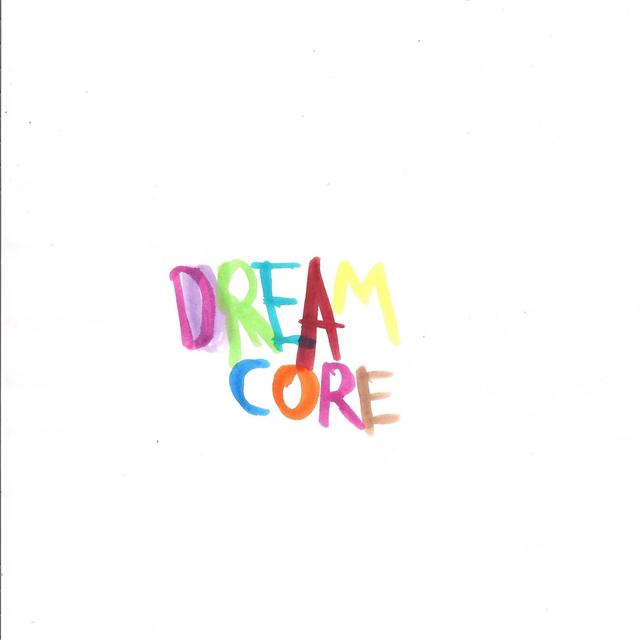 Album cover art for Dreamcore