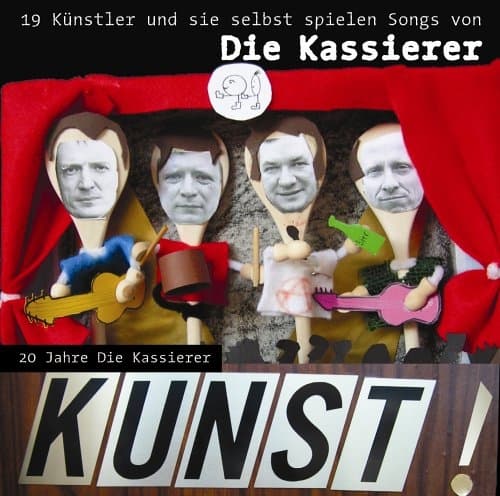 Album cover art for Kunst! 20 Jahre die Kassierer