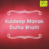 Kuldeep Manak Dulha Bhatti