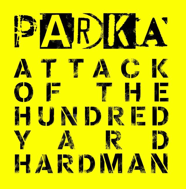 Album cover art for Attack Of The Hundred Yard Hardman