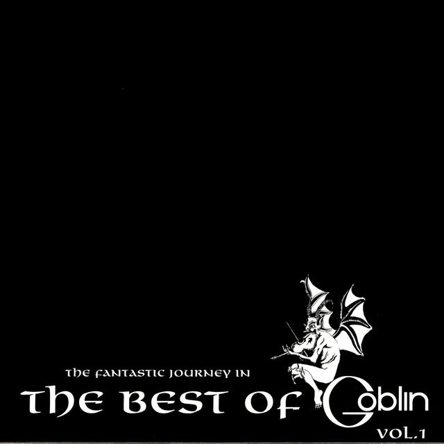 Album cover art for The Fantastic Journey In: The Best of Goblin Vol.1