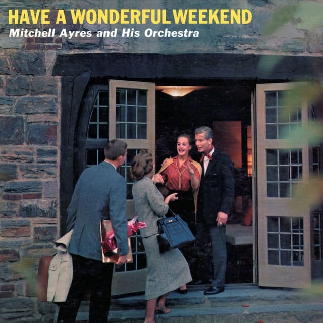 Album cover art for Have A Wonderful Weekend