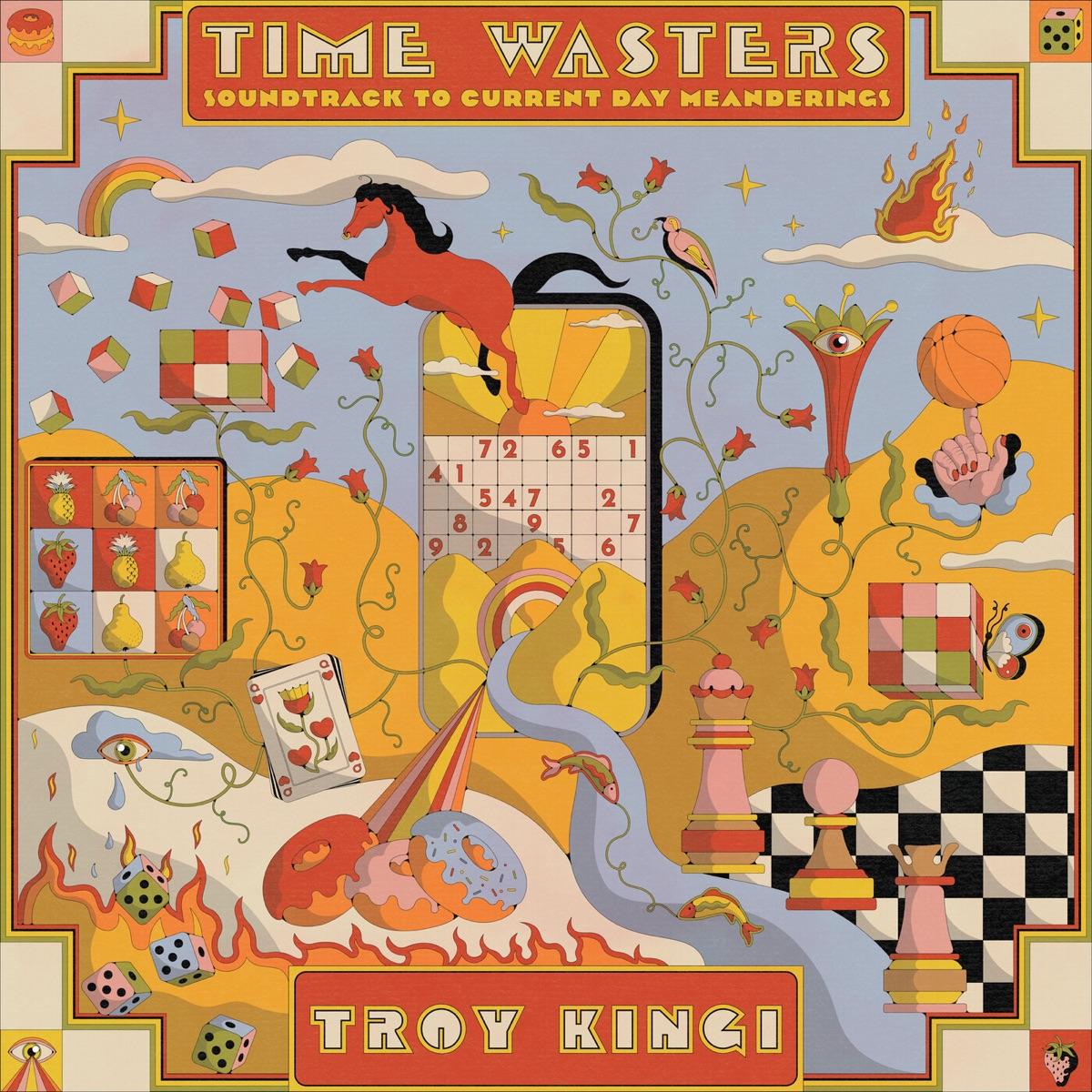 Time Wasters: Soundtrack to Current Day Meanderings