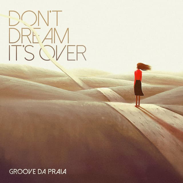 Album cover art for Don't Dream It’s Over