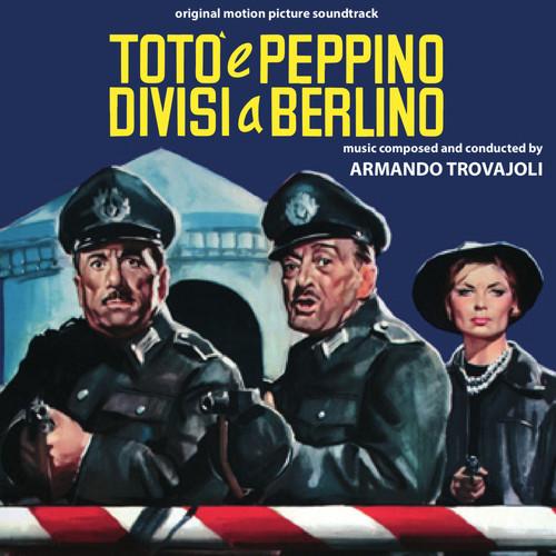 Album cover art for Totò E Peppino Divisi a Berlino (Original Motion Picture Soundtrack)