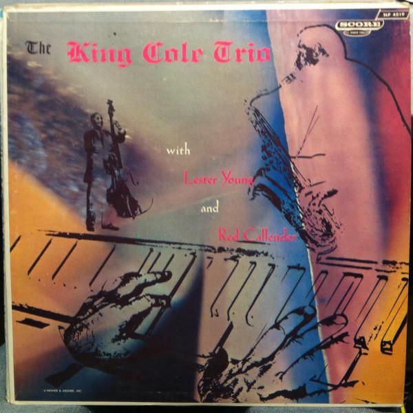 Album cover art for The Nat King Cole Trio with Lester Young & Red Callender