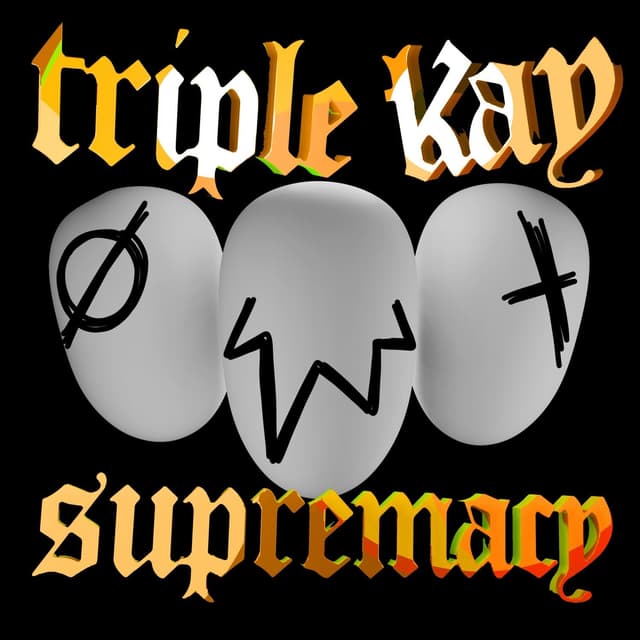 Album cover art for Triple Kay Supremacy