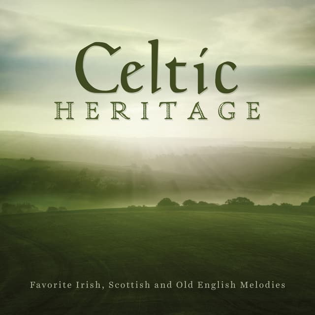 Album cover art for Celtic Heritage: Favorite Irish, Scottish And Old English Melodies
