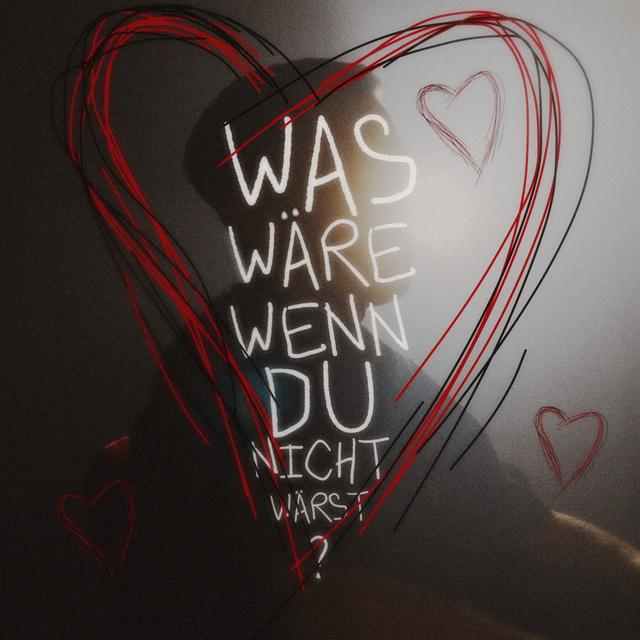 Album cover art for Was Wäre Wenn Du Nicht Wärst?