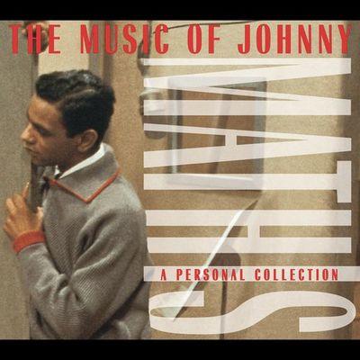 Album cover art for The Music Of Johnny Mathis: A Personal Collection